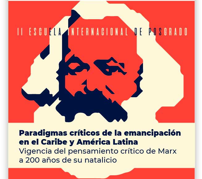 Convocatoria abierta para participar de la II Escuela de Posgrado: "Paradigmas críticos de la emancipación en el Caribe y América Latina"